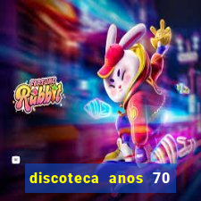 discoteca anos 70 80 90